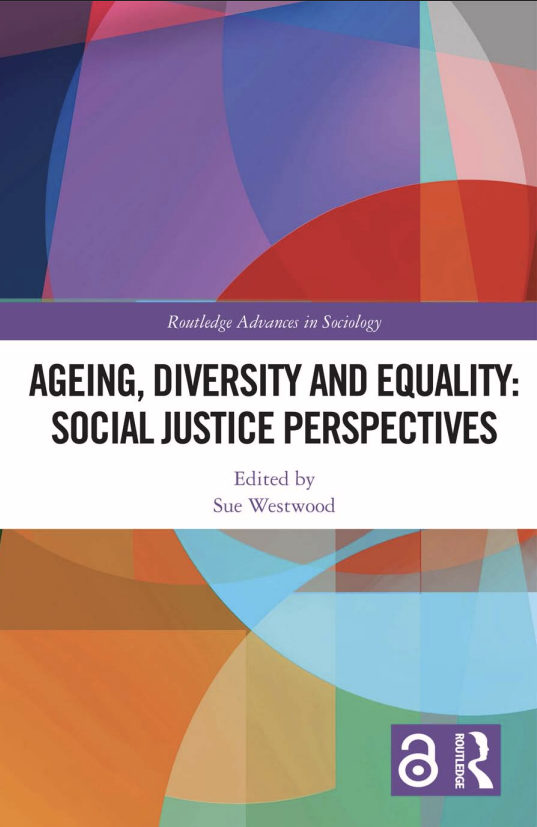 Ageing, Diversity and Equality: Social Justice Perspectives, Sue Westwood