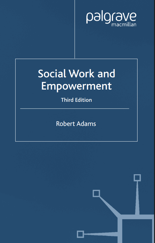 Social Work and Empowerment, Robert Adams