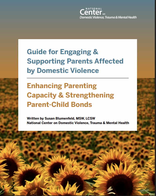 Guide for Engaging & Supporting Parents Affected by Domestic Violence