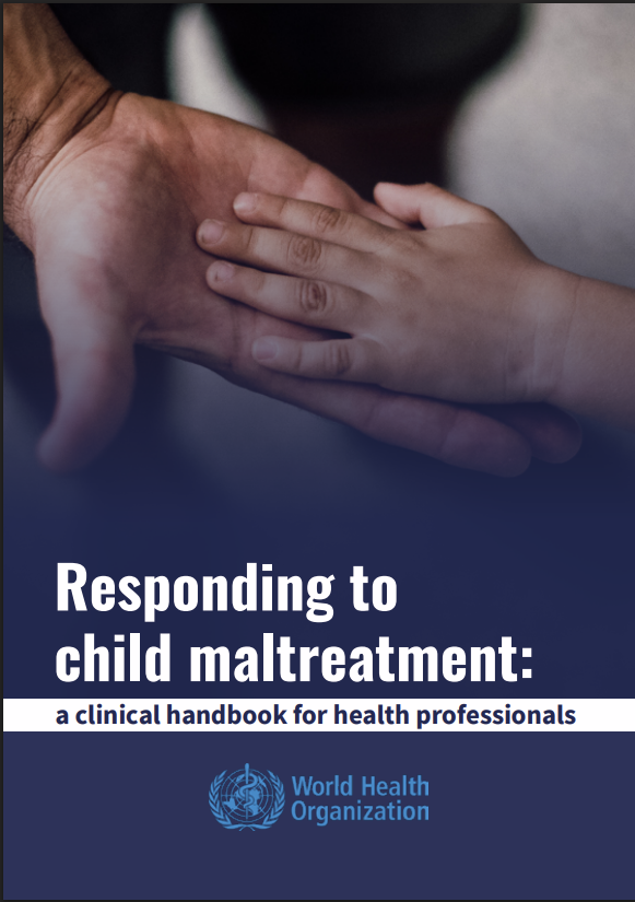 Responding to child maltreatment: a clinical handbook for health professionals