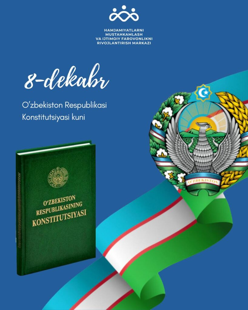 8-dekabr — O‘zbekiston Respublikasi Konstitutsiyasi kuni!